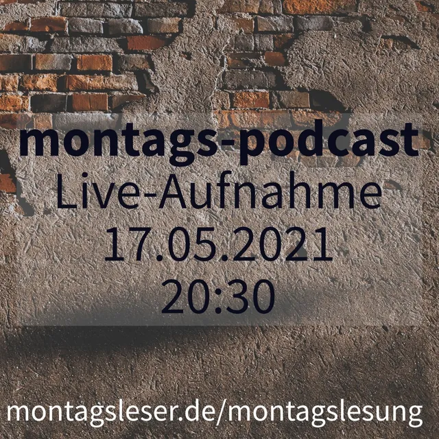 Cover: 02. MontagsPodcast - 17. Mai 2021