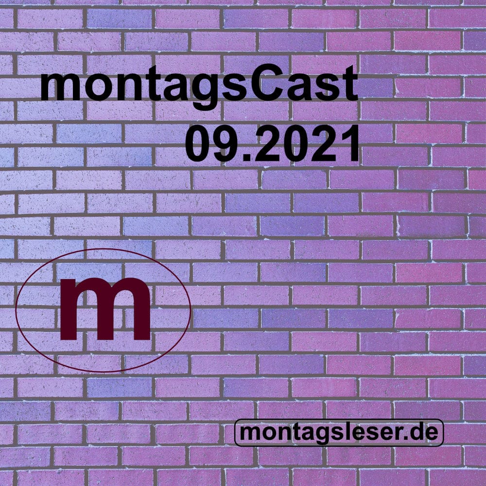 Cover: 05. MontagsCast – 20. September 2021